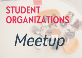 Student Org Cohort Meetup Small 290 x 212 px.png